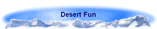 Desert Fun